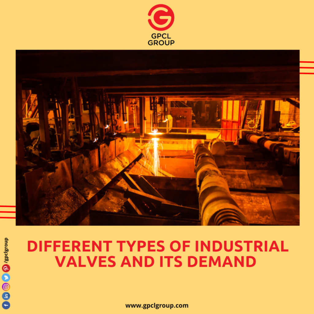 GPCL Blog 4 1024x1024 1 - Different Types of Industrial Valves and Its Demand